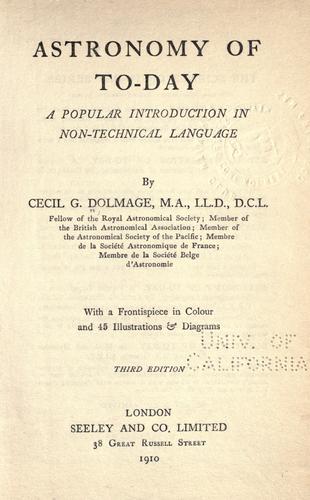 Astronomy of To-day: A Popular Introduction in Non-Technical Language